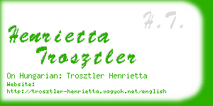 henrietta trosztler business card